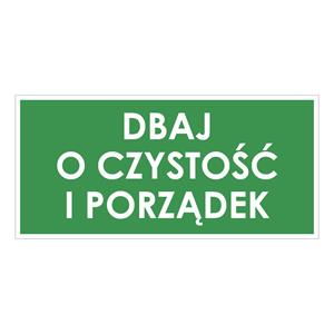 DBAJ O CZYSTOŚĆ I PORZĄDEK, zielony - płyta PVC 2 mm 190x90 mm