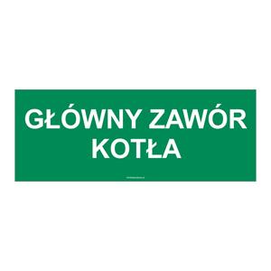 GŁÓWNY ZAWÓR KOTŁA, naklejka 210x80 mm