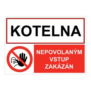 KOTELNA - NEPOVOLANÝM VSTUP ZAKÁZÁN, KOMBINACE, plast 1 mm, A5