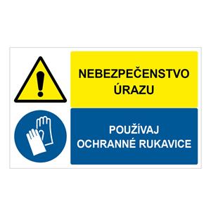 Nebezpečenstvo úrazu-Používaj ochranné rukavice, kombinácia,plast 1mm,95x60mm