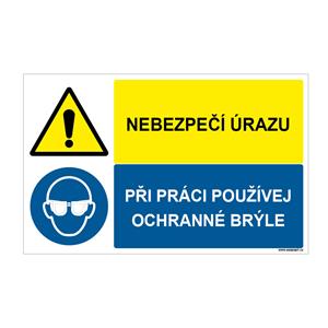 NEBEZPEČÍ ÚRAZU - PŘI PRÁCI POUŽÍVEJ OCHRANNÉ BRÝLE, KOMBINACE, Samolepka 95x60 mm