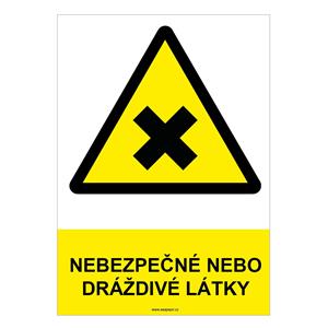 NEBEZPEČNÉ NEBO DRÁŽDIVÉ LÁTKY - bezpečnostní tabulka, plast A4, 0,5 mm