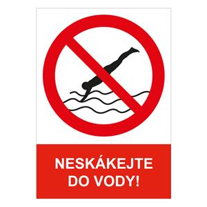 NESKÁKEJTE DO VODY - bezpečnostní tabulka, plast A4, 2 mm