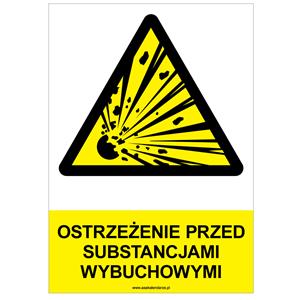 OSTRZEŻENIE PRZED SUBSTANCJAMI WYBUCHOWYMI - znak BHP, płyta PVC A4, 2 mm