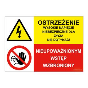 OSTRZEŻENIE WYSOKIE NAPIĘCIE... - NIEUPOWAŻNIONYM WSTĘP WZBRONIONY, ZNAK ŁĄCZONY, naklejka 210x148 mm