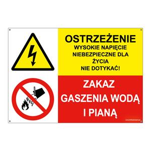 OSTRZEŻENIE WYSOKIE NAPIĘCIE... - ZAKAZ GASZENIA WODĄ I PIANĄ, ZNAK ŁĄCZONY, płyta PVC 2 mm z dziurkami, 210x148 mm