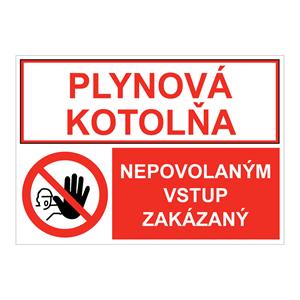 Plynová kotolňa-Nepovolaným vstup zakázaný, kombinácia,plast 1mm,297X210mm