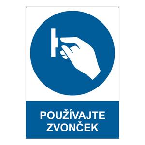 Používajte zvonček - bezpečnostná tabuľka s dierkami, plast 2 mm - A4