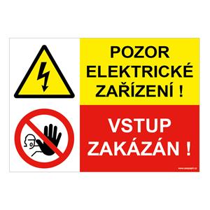 POZOR ELEKTRICKÉ ZAŘÍZENÍ - VSTUP ZAKÁZÁN, KOMBINACE, plast 1 mm, A5