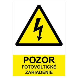 POZOR fotovoltaické zařízení - bezpečnostní tabulka, plast 0,5 mm (A4) 210 x 297 mm