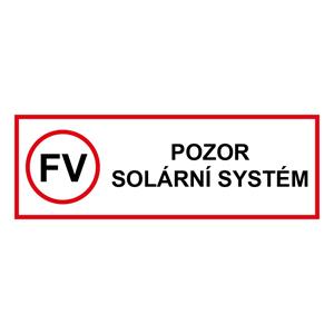 POZOR solární systém - bezpečnostní tabulka, plast 2 mm 300 x 100 mm