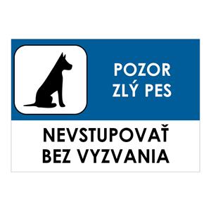 Pozor zlý pes-Nevstupovať bez vyzvania,plast 1mm,210x148mm