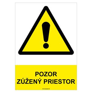 Pozor, zúžený priestor - bezpečnostná tabuľka, plast 0,5 mm - A4