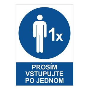 Prosím vstupujte po jednom - bezpečnostná tabuľka, 2 mm plast A4