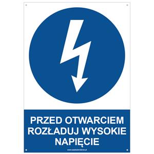 PRZED OTWARCIEM ROZŁADUJ WYSOKIE NAPIĘCIE - znak BHP z dziurkami, płyta PVC A4, 2 mm