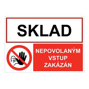 SKLAD - NEPOVOLANÝM VSTUP ZAKÁZÁN, KOMBINACE, plast 1 mm, 297x210mm