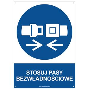 STOSUJ PASY BEZWŁADNOŚCIOWE - znak BHP z dziurkami, płyta PVC A4, 2 mm