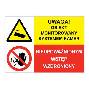 UWAGA! OBIEKT MONITOROWANY... - NIEUPOWAŻNIONYM WSTĘP WZBRONIONY, ZNAK ŁĄCZONY, płyta PVC 2 mm, 297x210 mm