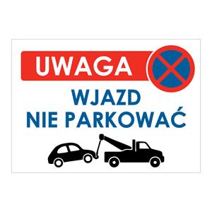 UWAGA WJAZD! NIE ZASTAWIAĆ - znak BHP, płyta PVC A4, 1 mm