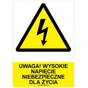 UWAGA! WYSOKIE NAPIĘCIE NIEBEZPIECZNE DLA ŻYCIA - znak BHP, naklejka A4