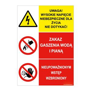 UWAGA! WYSOKIE NAPIĘCIE...- ZAKAZ GASZENIA WODĄ I PIANĄ - NIEUPOWAŻNIONYM WSTĘP…, płyta PVC 1 mm, 148x210 mm