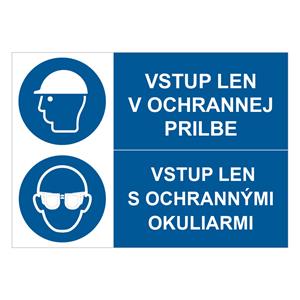 Vstup len v ochrannej prilbe-Vstup len s ochrannými okuliarmi, kombinácia,plast 1mm,210x148mm