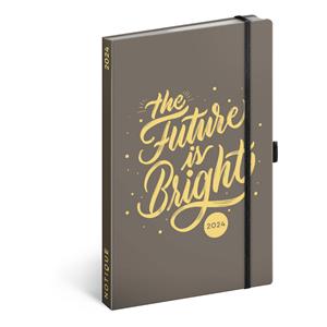 Weekly diary 2024 A5 Future Is Bright