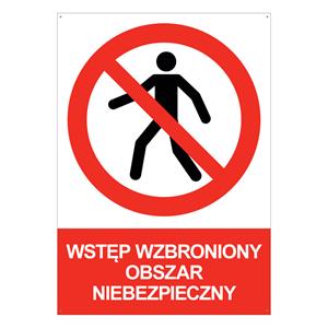 WSTĘP WZBRONIONY OBSZAR NIEBEZPIECZNY - znak BHP z dziurkami, płyta PVC A4, 2 mm