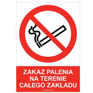 ZAKAZ PALENIA NA TERENIE CAŁEGO ZAKŁADU - znak BHP, naklejka A4