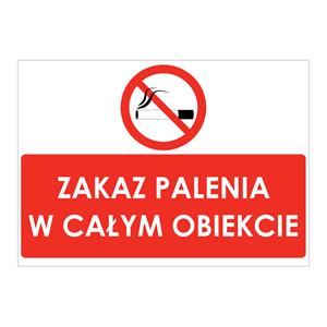 ZAKAZ PALENIA W CAŁYM OBIEKCIE, naklejka 297x210 mm