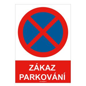 Zákaz parkování (zastavení) - bezpečnostní tabulka, plast 1 mm, A4