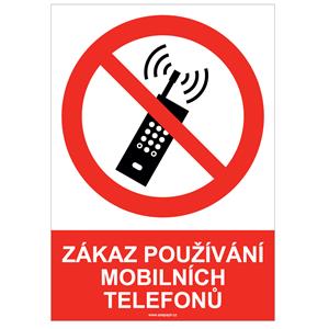 ZÁKAZ POUŽÍVÁNÍ MOBILNÍCH TELEFONŮ - bezpečnostní tabulka, plast A4, 0,5 mm