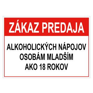 Zákaz predaja alk. nápojov osobám mladším 18 rokov - bezpečnostná tabuľka, plast 0,5 mm, A4