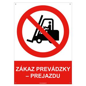 Zákaz prevádzky - prejazdu - bezpečnostná tabuľka s dierkami, plast A4, 2 mm