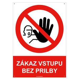 Zákaz vstupu bez prilby - bezpečnostná tabuľka s dierkami, plast A4, 2 mm