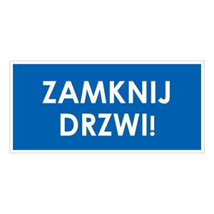 ZAMKNIJ DRZWI!, niebieski - płyta PVC 1 mm 190x90 mm