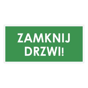 ZAMKNIJ DRZWI!, zielony - naklejka 190x90 mm