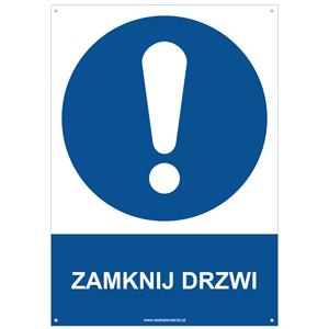 ZAMKNIJ DRZWI - znak BHP z dziurkami, płyta PVC A4, 2 mm