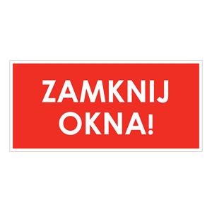 ZAMKNIJ OKNA!, płyta PVC 2 mm, 190x90 mm