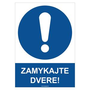 Zamykajte dvere! - bezpečnostná tabuľka, plast 0,5 mm - A4