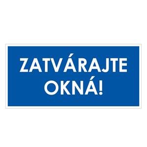 Zatvárajte okná!, modrá, plast 1mm,190x90mm