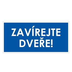 ZAVÍREJTE DVEŘE!, modrá, plast 1 mm 190x90 mm