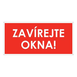 ZAVÍREJTE OKNA!, plast 2 mm s dírkami 190x90 mm