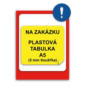 ZNAK NA ZAMÓWIENIE - płyta PVC 5 mm,A5